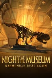 Müzede Bir Gece: Kahmunrah’ın Yükselişi
